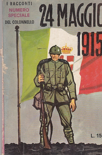RACCONTI DEL COLONNELLO 24 MAGGIO 1915 -- EUROPER --- 1965 - B - YDS583