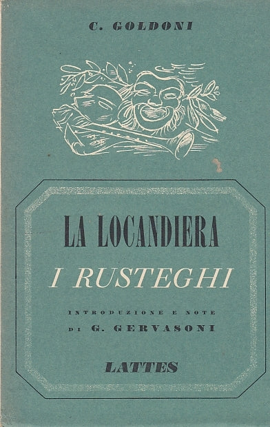 LA LOCANDIERA I RUSTEGHI - CARLO GOLDONI - LATTES --- 1954 - B - YDS583