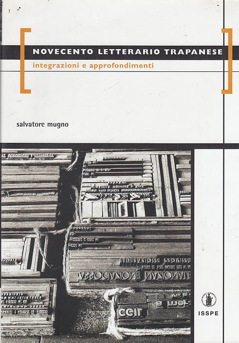 LS- NOVECENTO LETTERARIO TRAPANESE - MUGNO - ISSPE --- 2006 - BS - YDS584