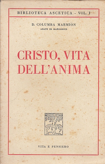 LD- CRISTO, VITA DELL'ANIMA - MARMION - VITA E PENSIERO --- 1951 - B - YDS584