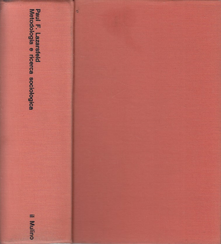 LS- METODOLOGIA E RICERCA SOCIOLOGICA- LAZARSFELD - MULINO --- 1967 - C - YDS581