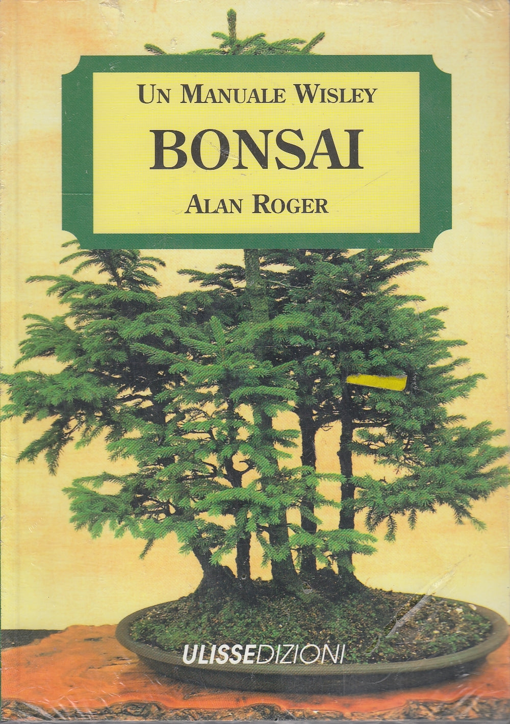 LZ- BONSAI - ALAN ROGER - ULISSE - MANUALE WISLEY -- 1991 - B - YDS582