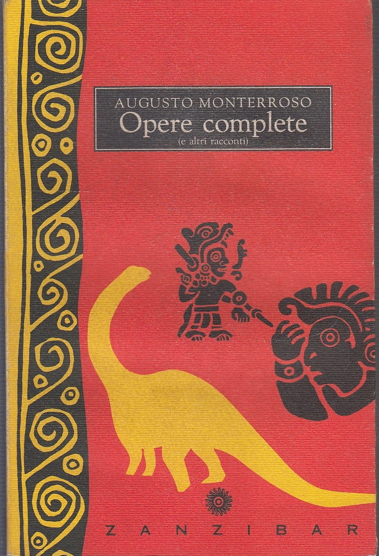 LN- OPERE COMPLETE - MONTERROSO - ZANZIBAR -- 1a ED. - 1992 - B - YDS582