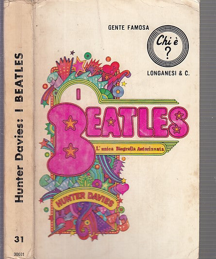 LS- I BEATLES - HUNTER DAVIES- LONGANESI- GENTE FAMOSA CHI E'? -- 1970- B- XDS25