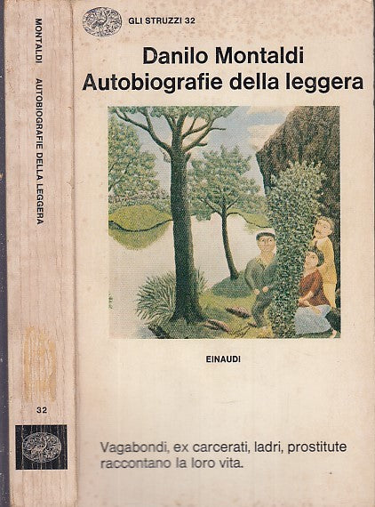 LN- AUTOBIOGRAFIE DELLA LEGGERA - DANILO MONTALDI - EINAUDI --- 1972 - B- YDS589