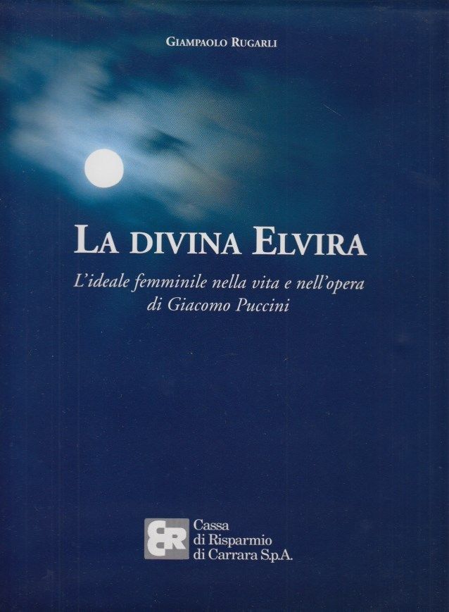 LT- LA DIVINA ELVIRA IDEALE FEMMINILE OPERA PUCCINI- RUGARLI---- 1998- CS-ZDS319