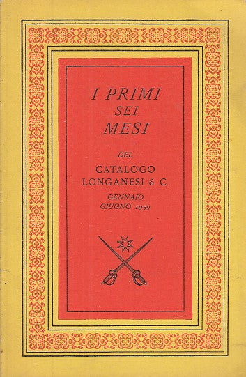 LZ- I PRIMI SEI MESI DEL CATALOGO LONGANESI GENNAIO/GIUGNO ----- 1959 - B- XDS26
