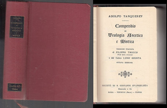 LD- COMPENDIO DI TEOLOGIA ASCETICA MISTICA- TANQUEREY- DESCLEE--- 1954- C- XFS27
