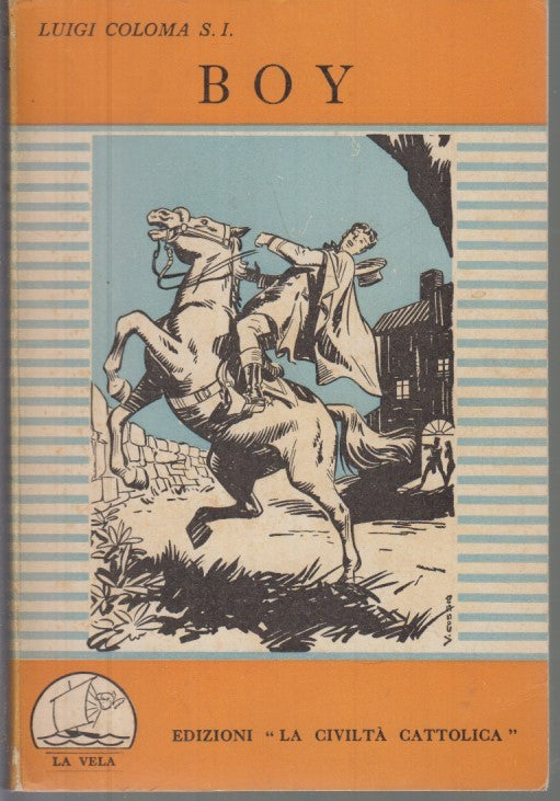 BOY - LUIGI COLOMA - LA CIVILTA' CATTOLICA --- 1952 - B - YFS598