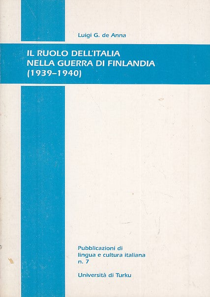 LS- IL RUOLO DELL'ITALIA GUERRA DI FINLANDIA - DE ANNA - TURKU --- 1996- B- MLT2