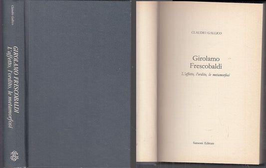 LN- GIROLAMO FRESCOBALDI L'AFFETTO - CLAUDIO GALLICO - SANSONI--- 1986- C- XFS28