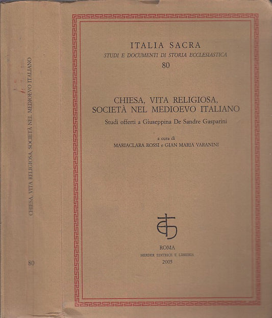 LZ- CHIESA VITA RELIGIOSA SOCIETA' MEDIOEVO ITALIANO -- HERDER--- 2004- B- ZFS28
