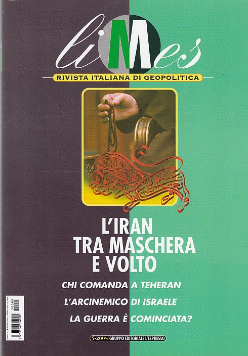 LZ- LIMES GEOPOLITICA 5 IRAN MASCHERA E VOLTO-- L'ESPRESSO --- 2005 - B - YDS585