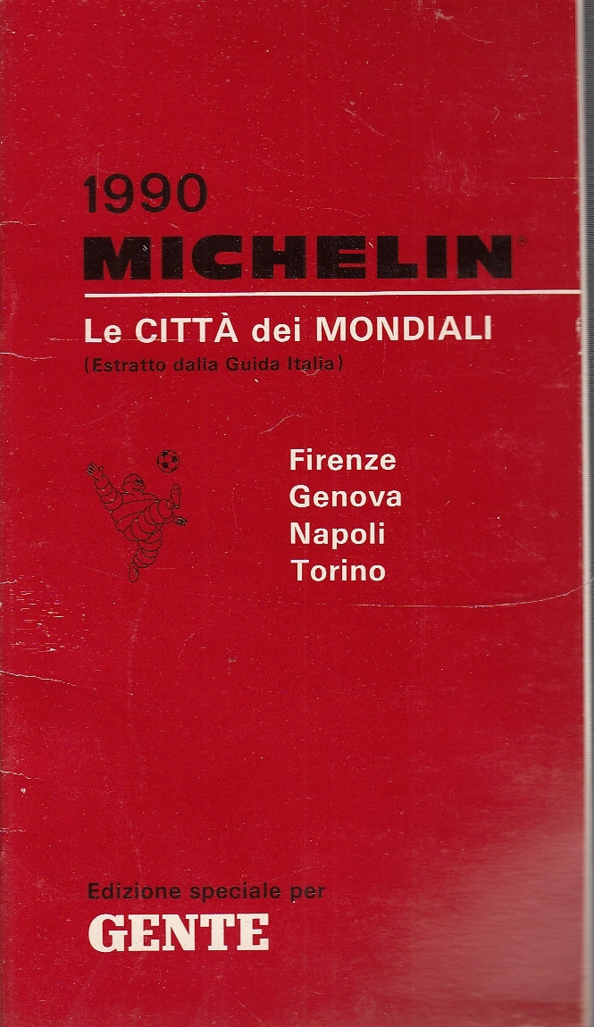 LV- CITTA' MONDIALI FIRENZE GENOVA NAPOLI TORINO-- MICHELIN--- 1990 - B - YDS586