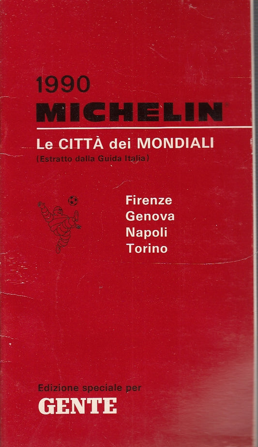 LV- CITTA' MONDIALI FIRENZE GENOVA NAPOLI TORINO-- MICHELIN--- 1990 - B - YDS586