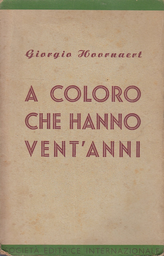 LS- A COLORO CHE HANNO VENT'ANNI - GIORGIO HOORNAERT - SEI --- 1944 - B - YDS586
