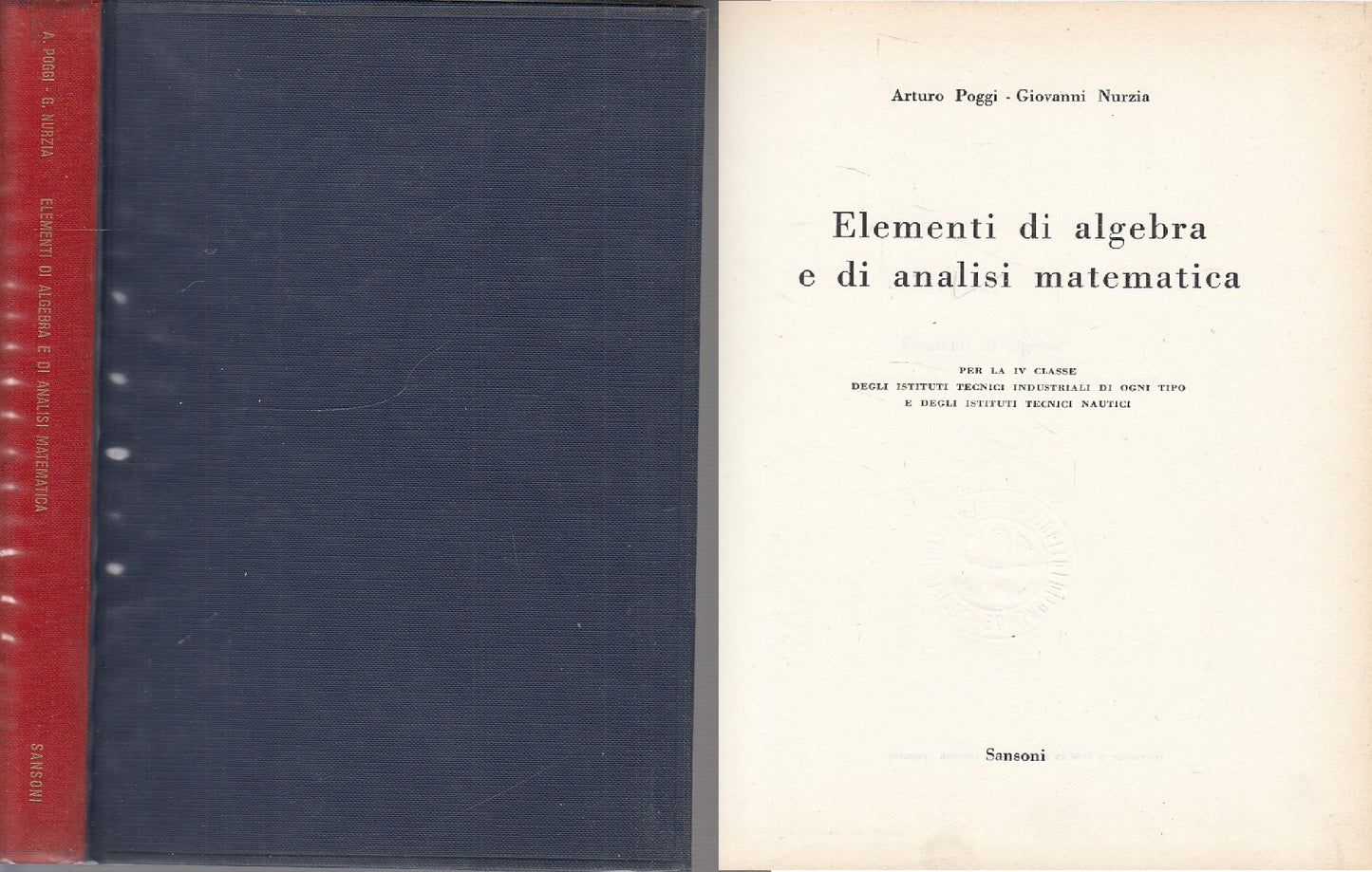 LZ- ELEMENTI DI ALGEBRA E DI ANALISI MATEMATICA-- SANSONI --- 1966 - CS - YDS586