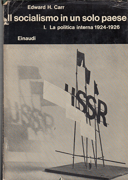LS- IL SOCIALISMO IN UN SOLO PAESE 1924/26- CARR- EINAUDI --- 1968 - CS - MLT4