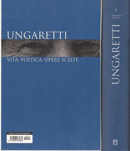 LN- UNGARETTI VITA POETICA OPERE SCELTE -- SOLE 24 ORE --- 2007 - CS - YDS588