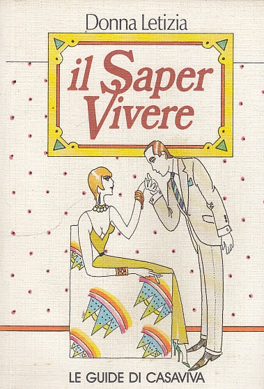 LS- IL SAPER VIVERE - LETIZIA - MONDADORI - GUIDE CASAVIVA -- 1960 - B - YDS588