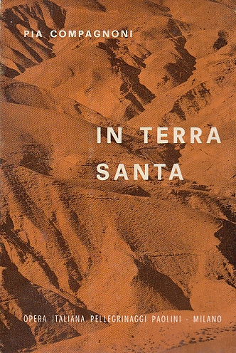 LD- IN TERRA SANTA PELLEGRINAGGI - COMPAGNONI - FERRARI --- 1967 - B - YDS590