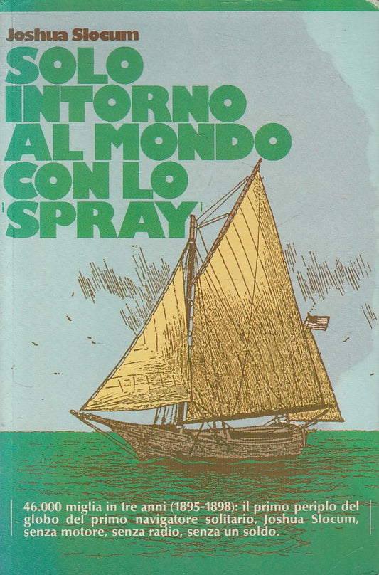 LN- SOLO INTORNO AL MONDO CON LO SPRAY- SLOCUM- DE AGOSTINI--- 1979 - B - YDS590