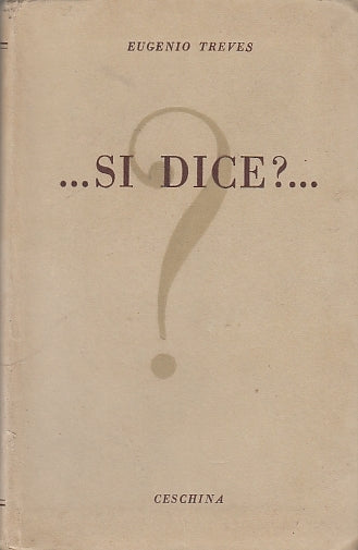 SI DICE? DUBBI ERRORI LINGUA GRAMMATICA- TREVES- CESCINA--- 1951- B - YDS593