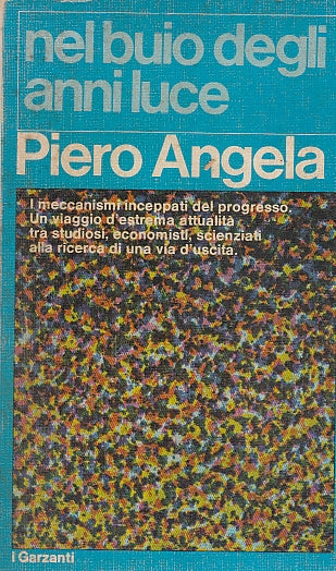 LS- NEL BUIO DEGLI ANNI LUCE - ANGELA - GARZANTI -- 1a ED. - 1979 - B - YDS593