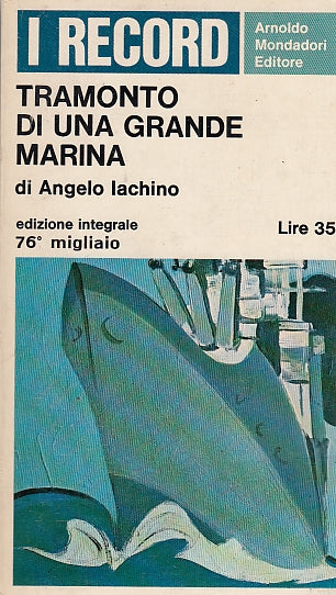 LS- TRAMONTO DI UNA GRANDE MARINA- IACHINO- MONDADORI- RECORD-- 1966- B - YDS593