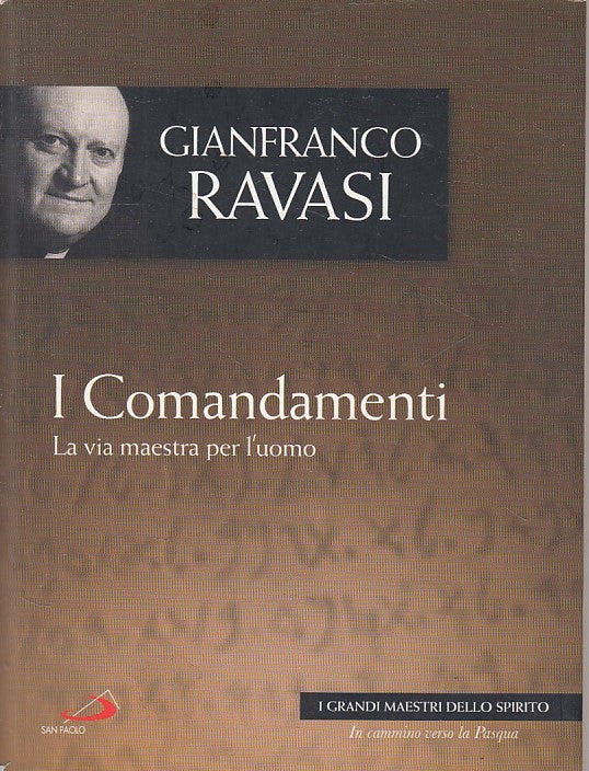 LD- I COMANDAMENTI VIA MAESTRA PER L'UOMO- RAVASI- SAN PAOLO--- 2002- B - YDS593