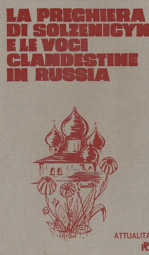 LS- PREGHIERA DI SOLZENICYN VOCI CLANDESTINE RUSSIA-- IPL --- 1970 - B - YFS596