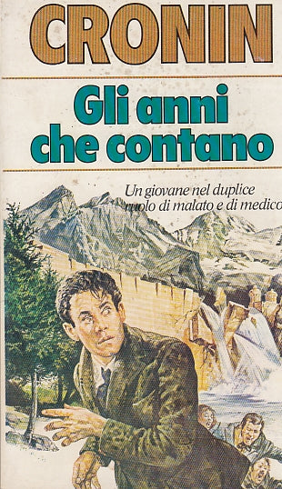 LN- GLI ANNI CHE CONTANO - CRONIN - BOMPIANI -- 1a ED. - 1979 - B - YFS596