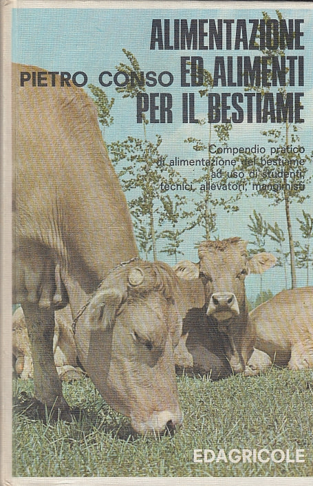 LZ- ALIMENTAZIONE ED ALIMENTI PER IL BESTIAME-- EDAGRICOLE --- 1978 - C - YFS596