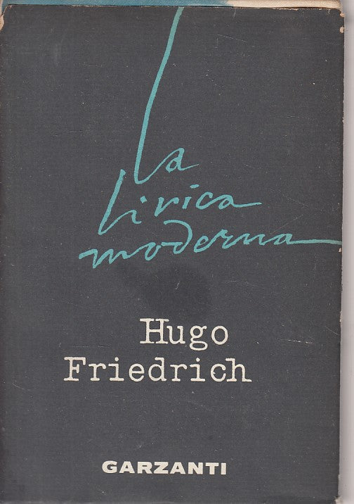 LS- LA LIRICA MODERNA- FIREDRICH- GARZANTI- CULTURA MODERNA-- 1961 - CS - YFS596