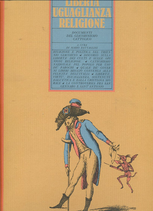 LT- LIBERTA' UGUAGLIANZA RELIGIONE GIACOBINISMO- BATTAGLINI---- 1982- CS- YFS616
