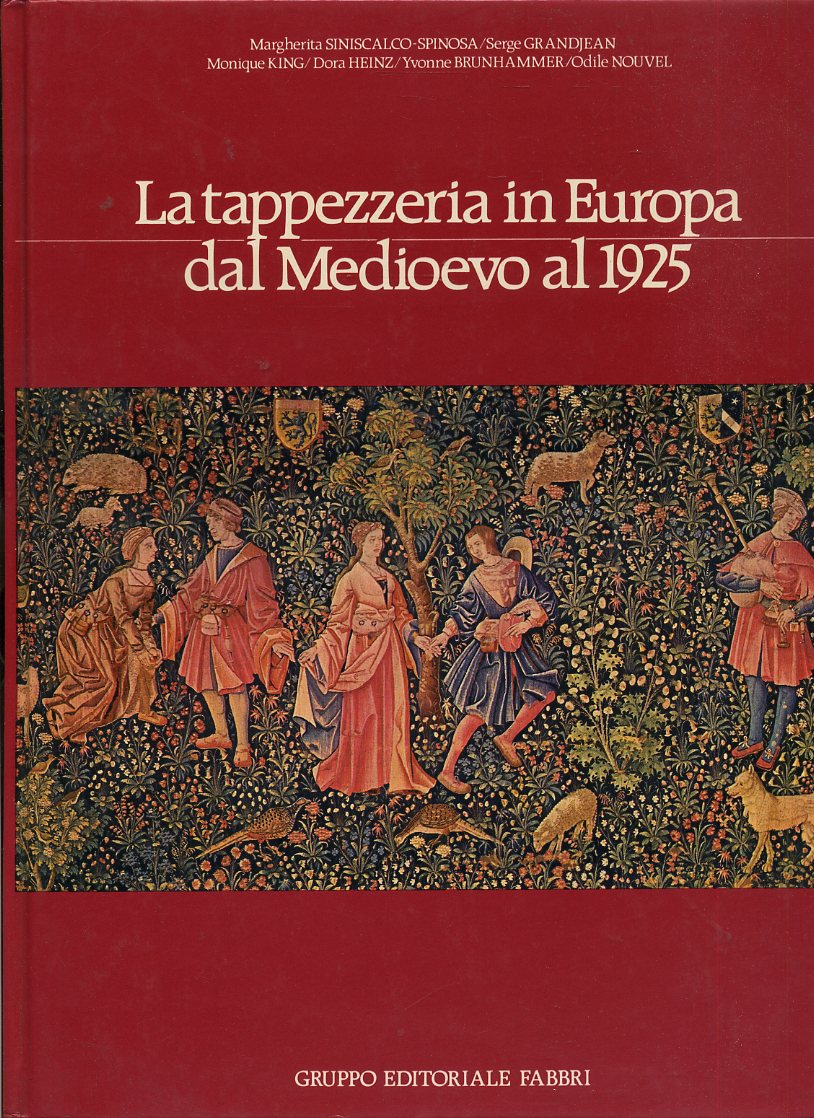 LZ- LA TAPPEZZERIA IN EUROPA DAL MEDIOEVO AL 1925-- FABBRI--- 1981- - YFS616