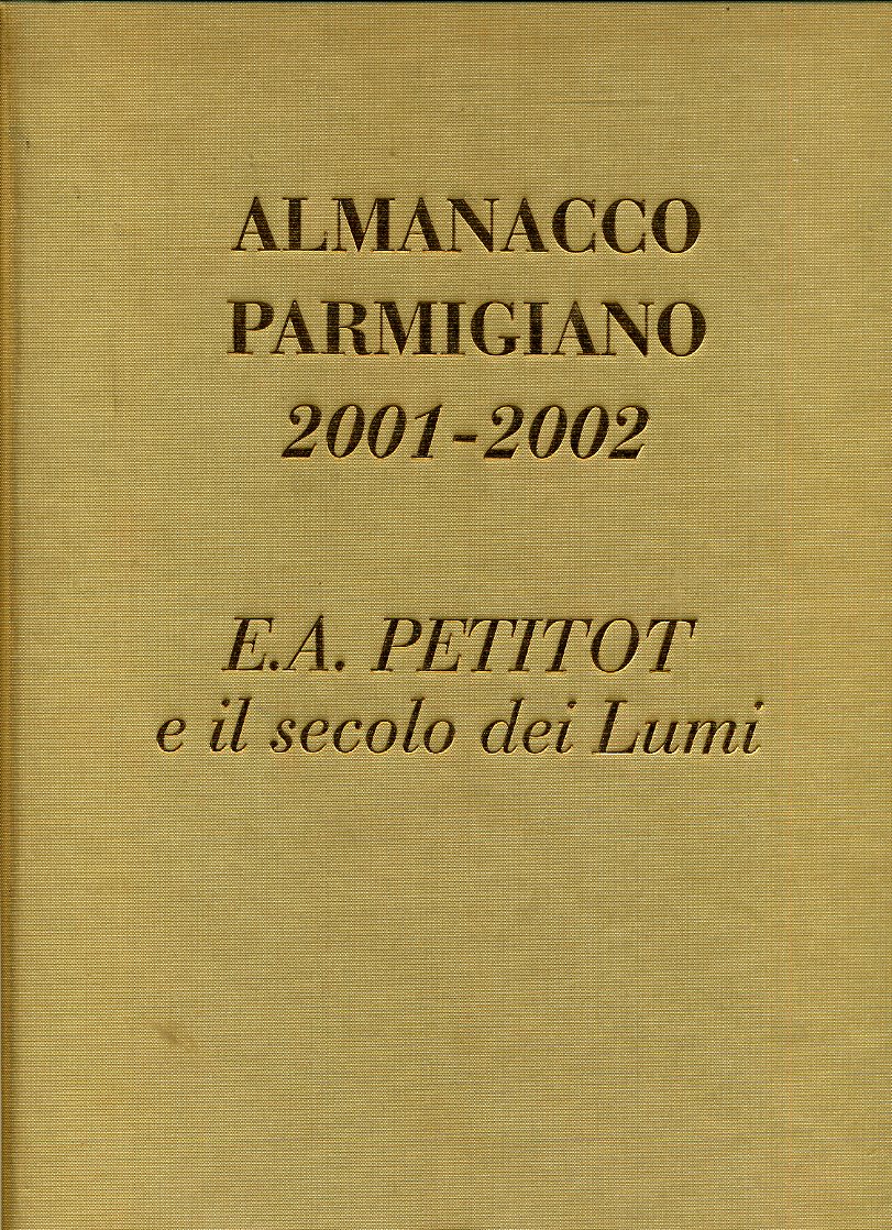 LT- ALMANACCO PARMIGIANO 2001/2002 PETITOT SECOLO DEI LUMI ----- 2001- C- YFS613