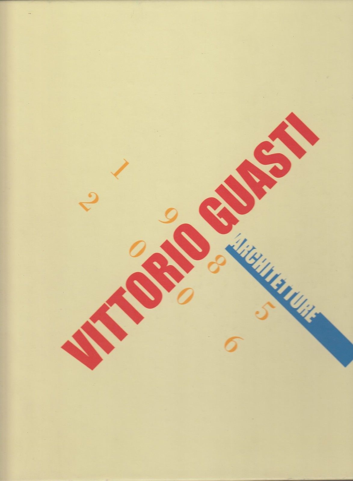 LT- VITTORIO GUASTI ARCHITETTURE 1985/2006 CATALOGO -- PARMA --- 2007- B- ZDS366