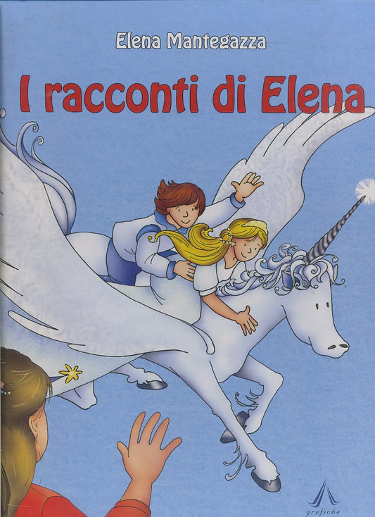 LB- RACCONTI DI ELENA - MANTEGAZZA VITALI - ARTIGIANELLI --- 2010- C- RGZ