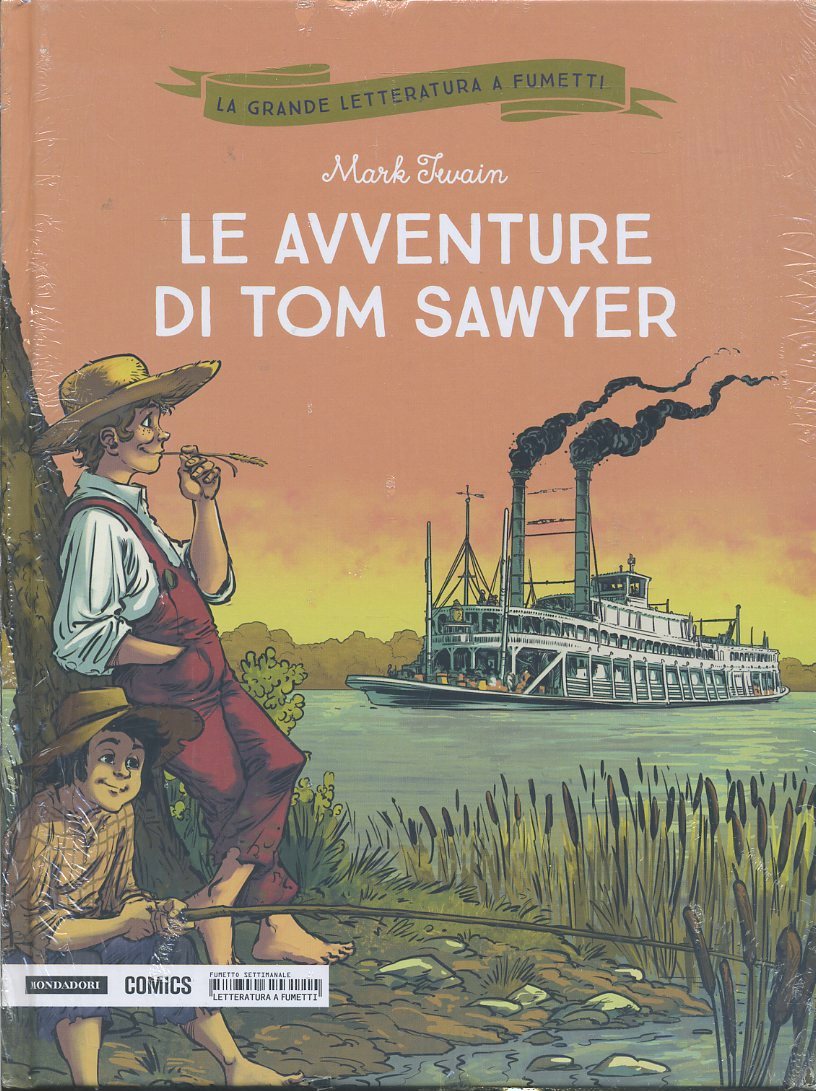 FV- GRANDE LETTERATURA A FUMETTI N.12 TOM SAWYER -- MONDADORI- 2018- C- PGX