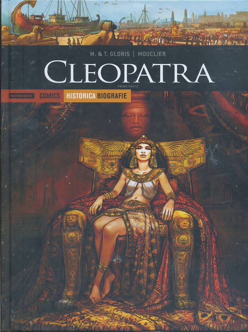 FV- HISTORICA BIOGRAFIE N.15 CLEOPATRA -- MONDADORI COMICS - 2018 - C - PGX
