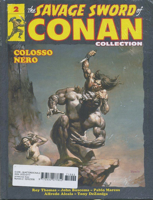 FV- CONAN COLLECTION N.2 SAVAGE SWORD COLOSSO NERO -- HACHETTE - 2018 - C - PGX