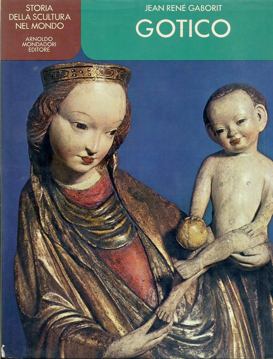 LT- GOTICO - GABORT - MONDADORI - STORIA SCULTURA MONDO -- 1978 - CS - YFS621