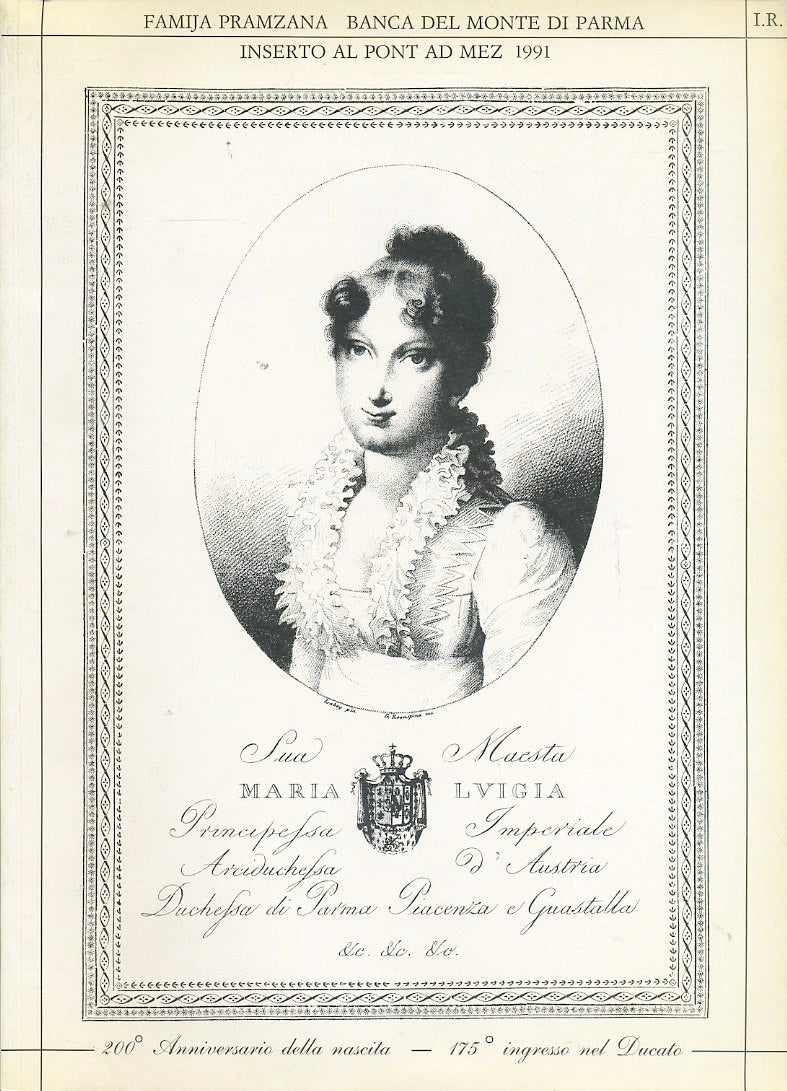 LS- SUA MAESTA' MARIA LUIGIA-- FAMIJA PRAMZANA- AL PONT AD MEZ-- 1991- B- XFS