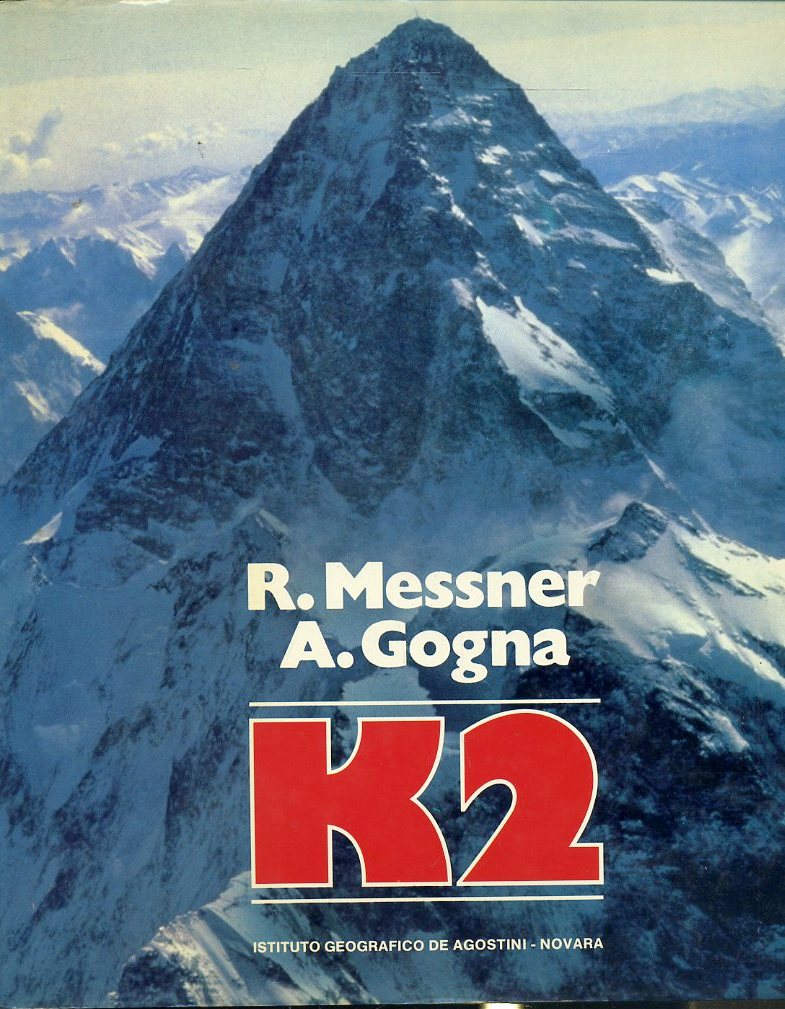 LV- K2 - MESSNER GOGNA - ISTITUTO GEOGRAFICO DeAGOSTINI --- 1981 - CS - YFS621