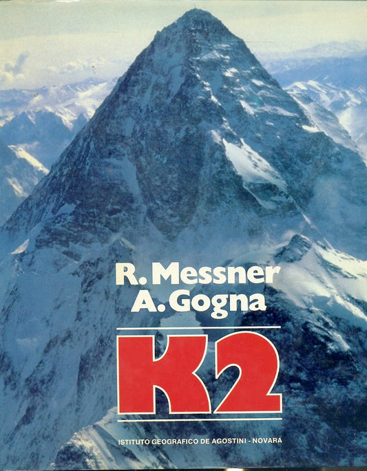 LV- K2 - MESSNER GOGNA - ISTITUTO GEOGRAFICO DeAGOSTINI --- 1981 - CS - YFS621