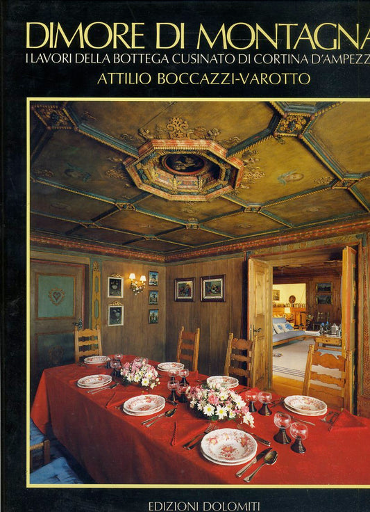 LT- DIMORE DI MONTAGNA BOTTEGA CUSINATO - BOCCAZZI VAROTTO ---- 1985- CS- YFS623