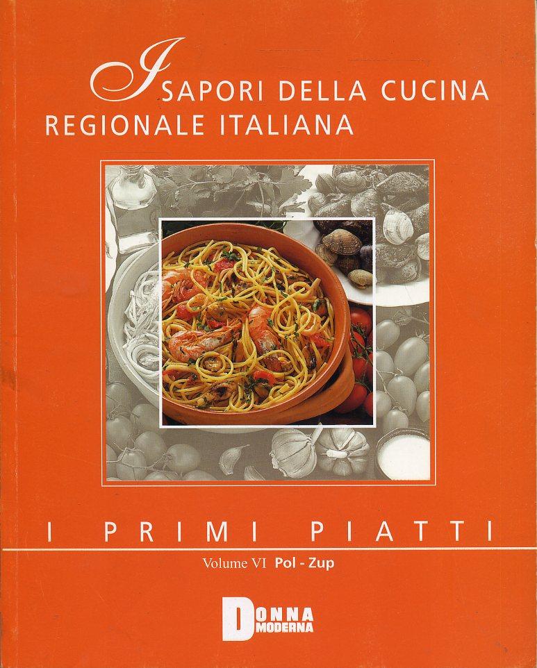 LK- SAPORI CUCINA REGIONALE ITALIANA PRIMI PIATTI VOLUME VI----- 2002- B- YFS624