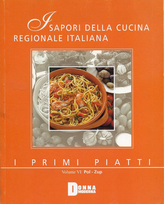 LK- SAPORI CUCINA REGIONALE ITALIANA PRIMI PIATTI VOLUME VI----- 2002- B- YFS624