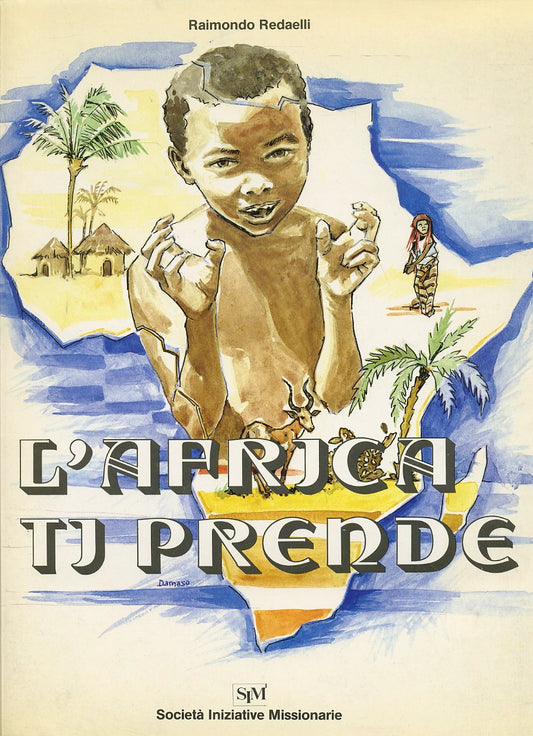 LZ- L'AFRICA TI PRENDE - RAIMONDO RADAELLI - SIM --- 1985 - C - ZFS352